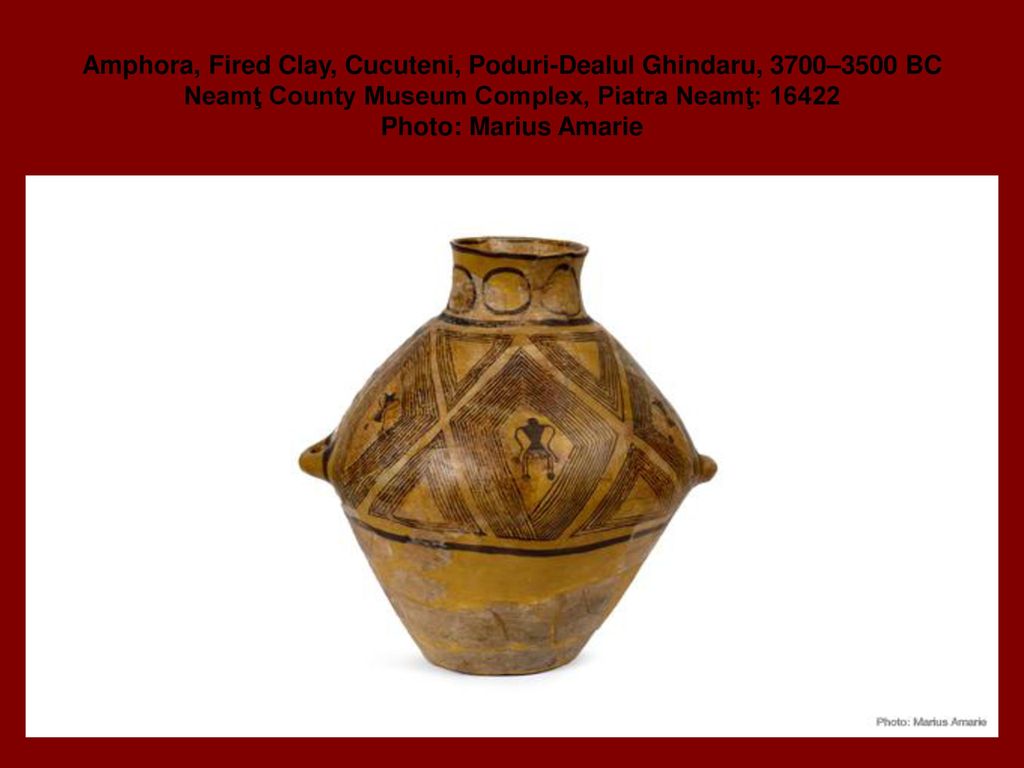 Amphora, Fired Clay, Cucuteni, Poduri-Dealul Ghindaru, 3700–3500 BC Neamţ County Museum Complex, Piatra Neamţ: Photo: Marius Amarie