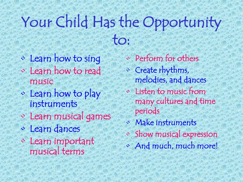 Your Child Has the Opportunity to: