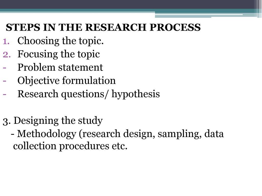 Steps In The Research Process - ppt download