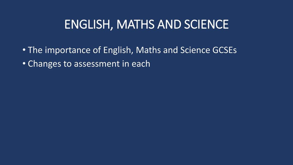ENGLISH, MATHS AND SCIENCE