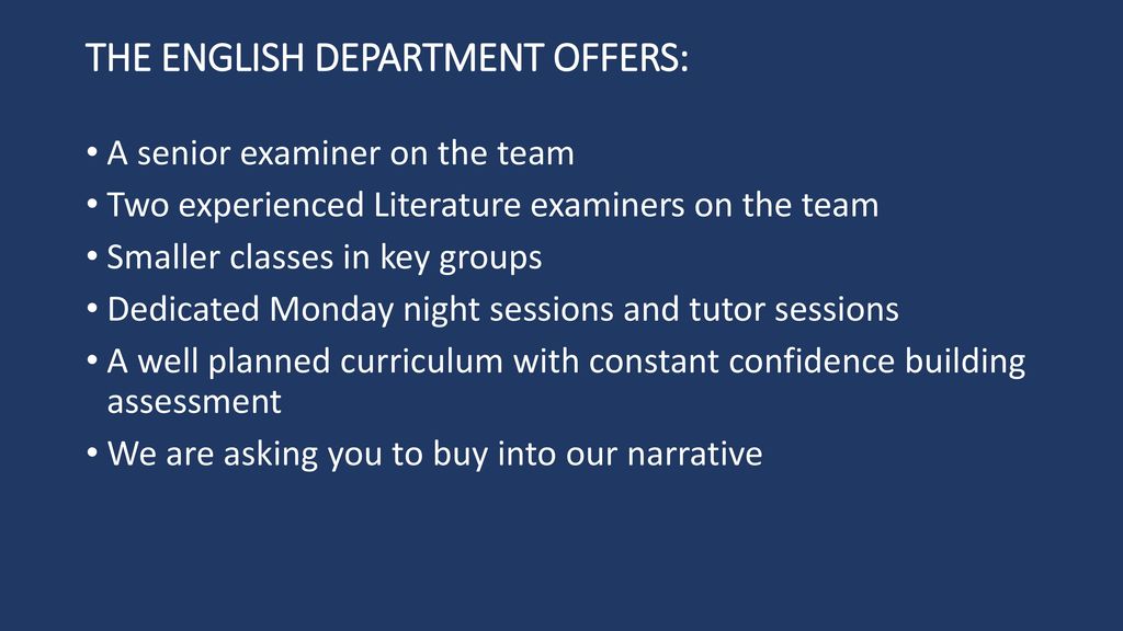 THE ENGLISH DEPARTMENT OFFERS: