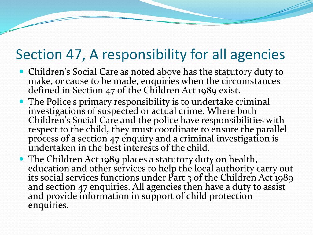 Section 47, A responsibility for all agencies