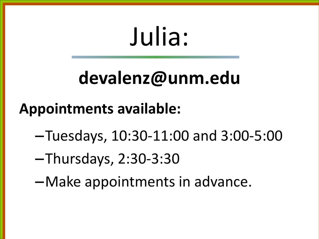 Julia: Appointments available: