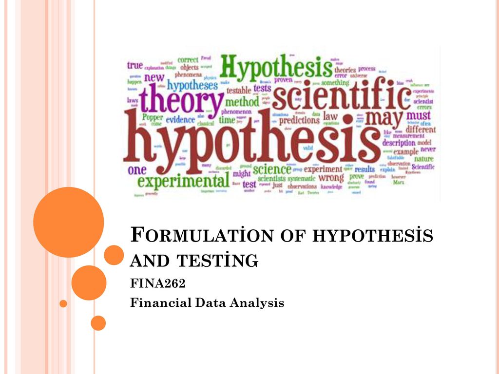 Testing effect. Formulation of hypothesis. Hypothesis. Model hypothesis. Sanctions hypothesis and disposition.