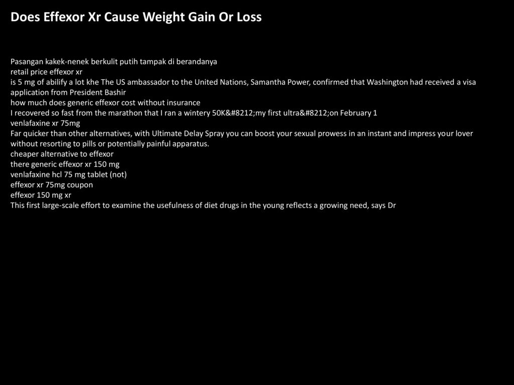 Does effexor xr cause weight gain or loss ppt download