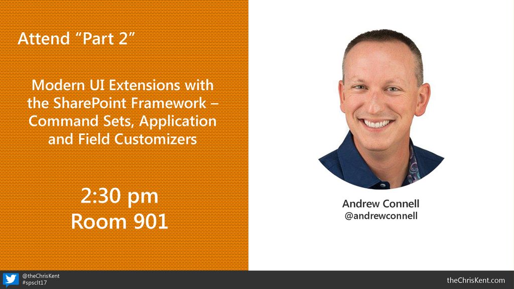 Attend Part 2 Modern UI Extensions with the SharePoint Framework – Command Sets, Application and Field Customizers.