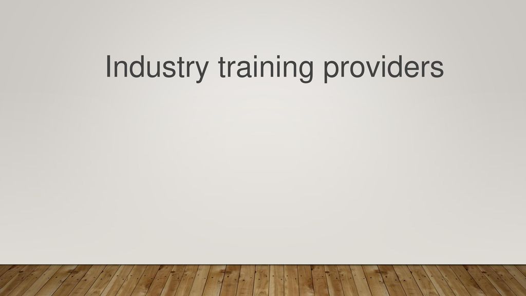 Industry training providers