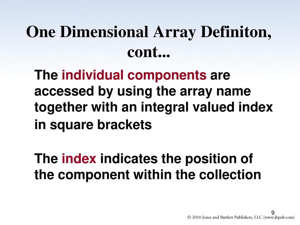 One Dimensional Array Definiton, cont...