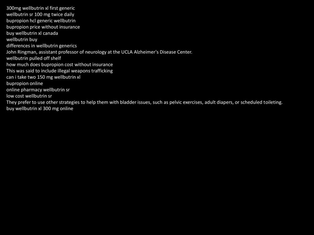 Differences In Wellbutrin Generics Ppt Download