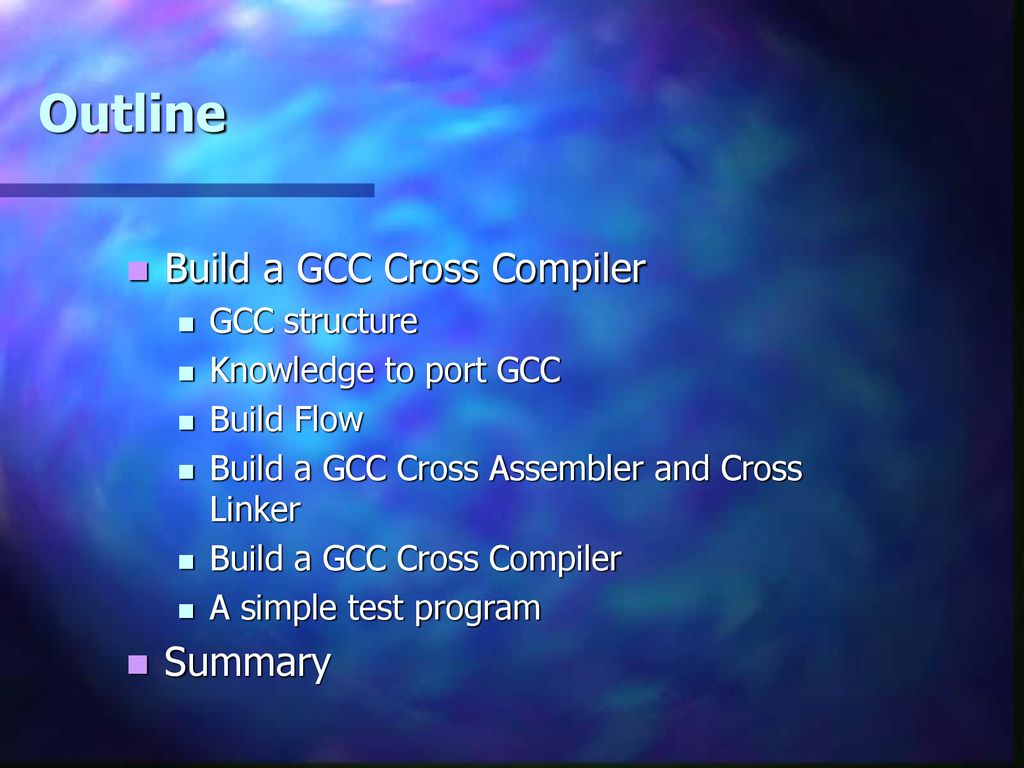 Build gcc cross compiler for a specify cpu ppt download