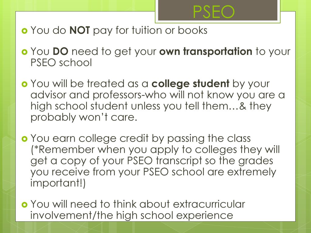 PSEO You do NOT pay for tuition or books
