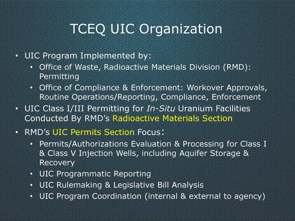 TCEQ UIC Organization UIC Program Implemented by: