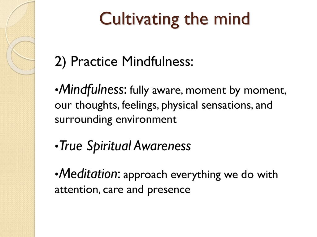 Cultivating the mind. - ppt download