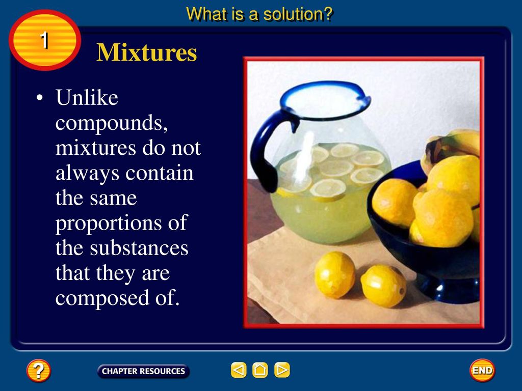 What is a solution. 1. Mixtures.