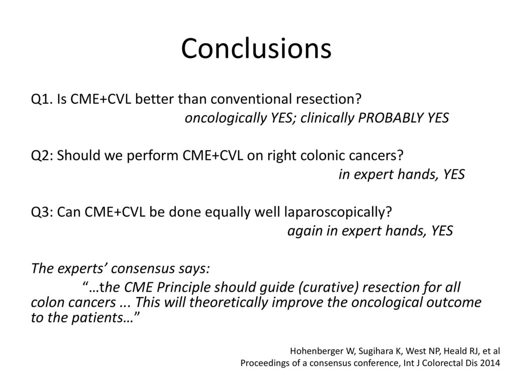 Conclusions Q1. Is CME+CVL better than conventional resection