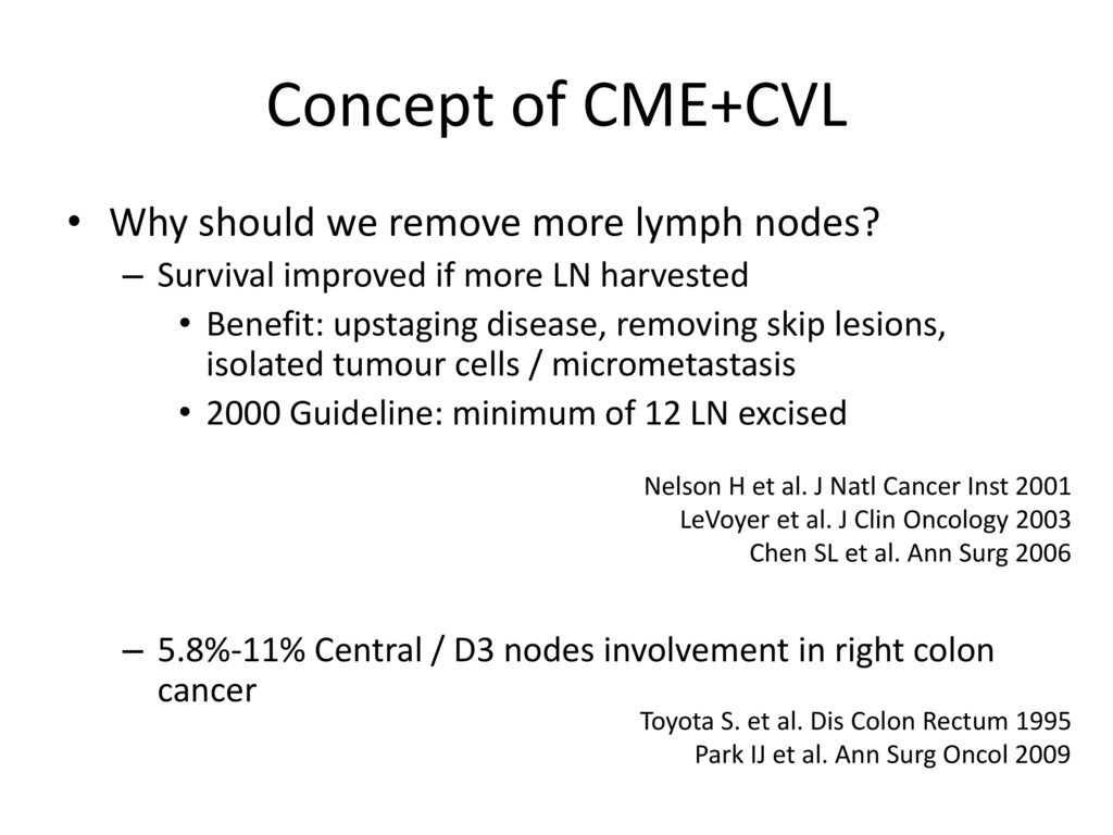 Concept of CME+CVL Why should we remove more lymph nodes