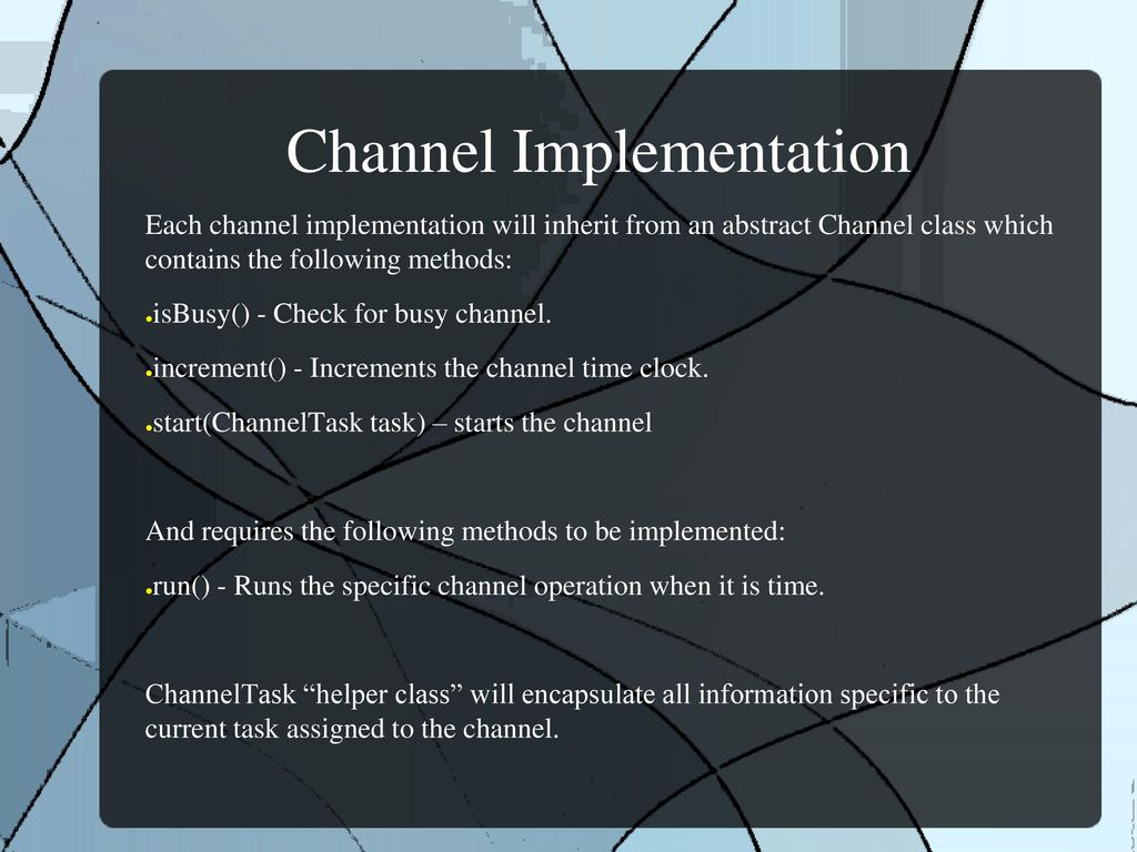 Channel Implementation