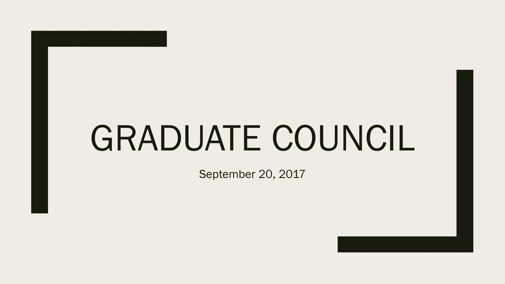 GradUATE COUNCIL September 20, 2017