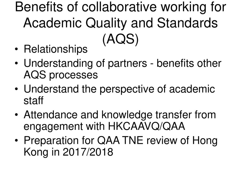 Benefits of collaborative working for Academic Quality and Standards (AQS)