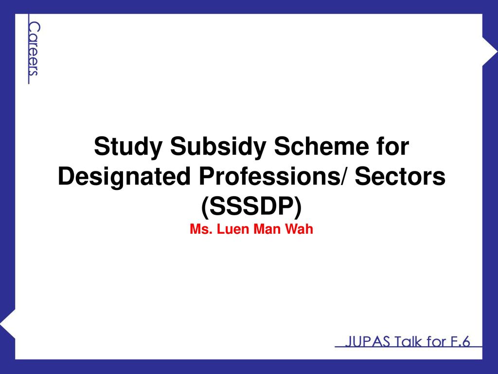 Study Subsidy Scheme for Designated Professions/ Sectors (SSSDP)