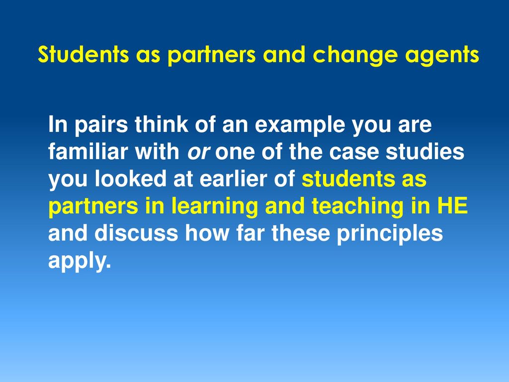 Students as partners and change agents