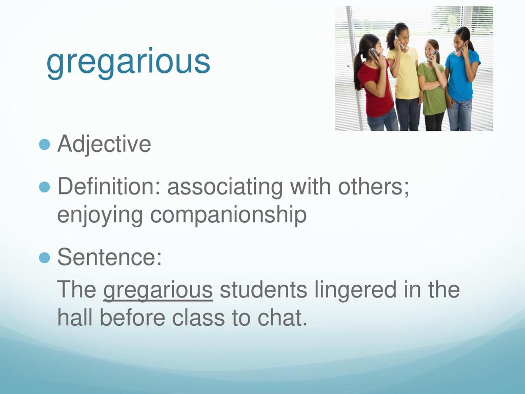Gregarious Definition