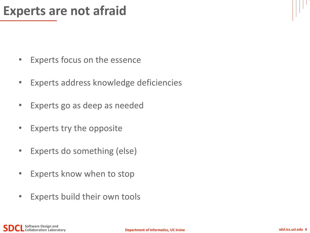 Experts are not afraid Experts focus on the essence