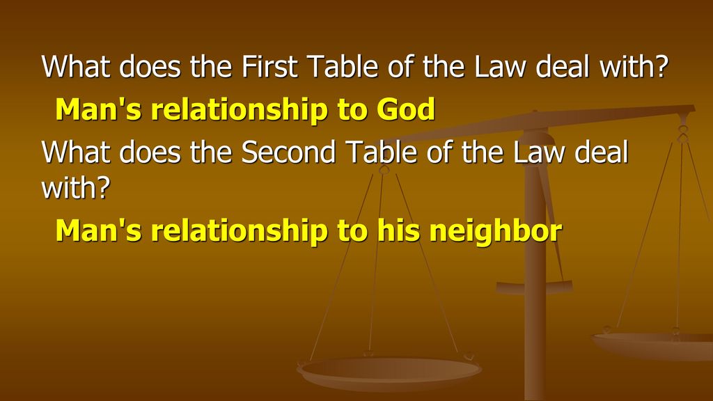 What does the First Table of the Law deal with
