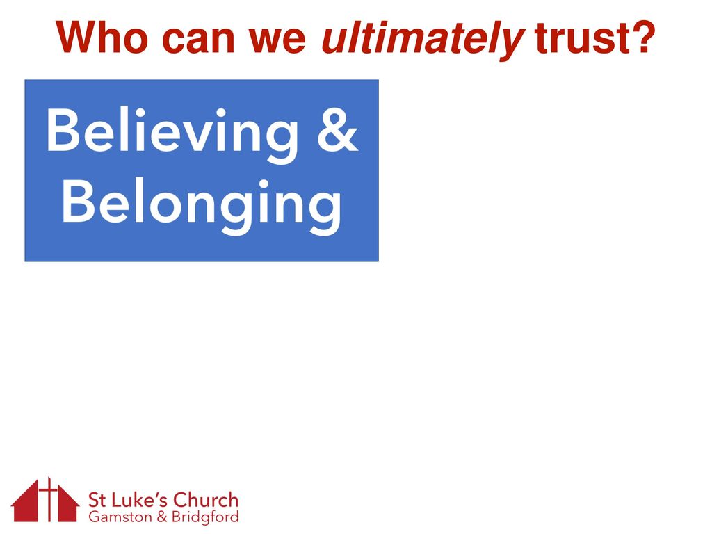 Who can we ultimately trust