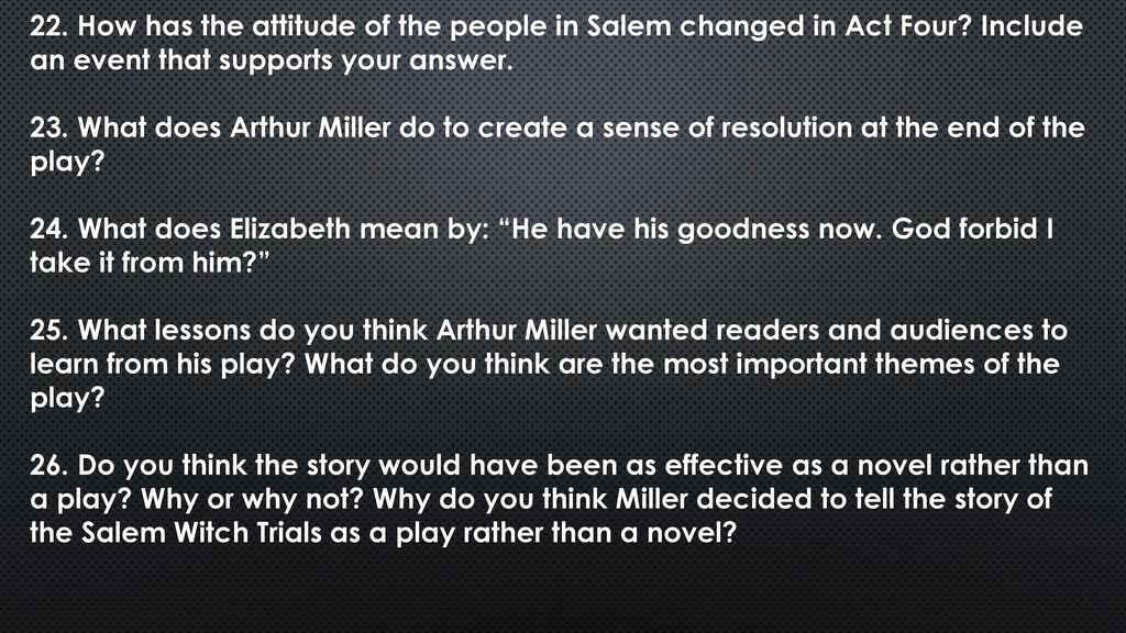 22. How has the attitude of the people in Salem changed in Act Four