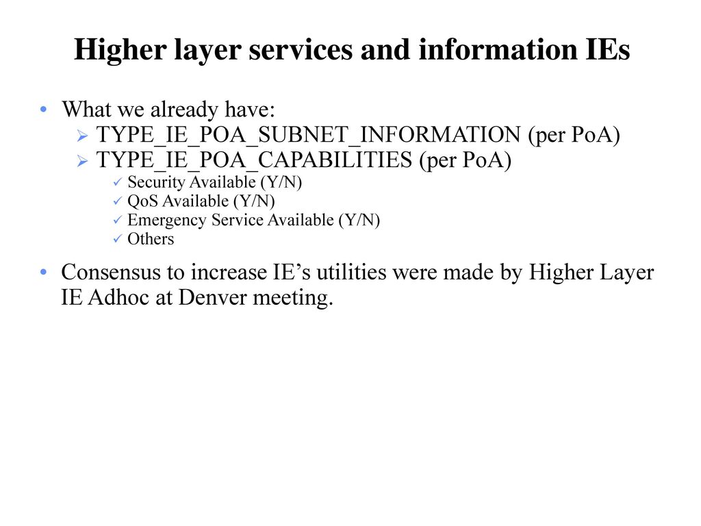 Higher layer services and information IEs
