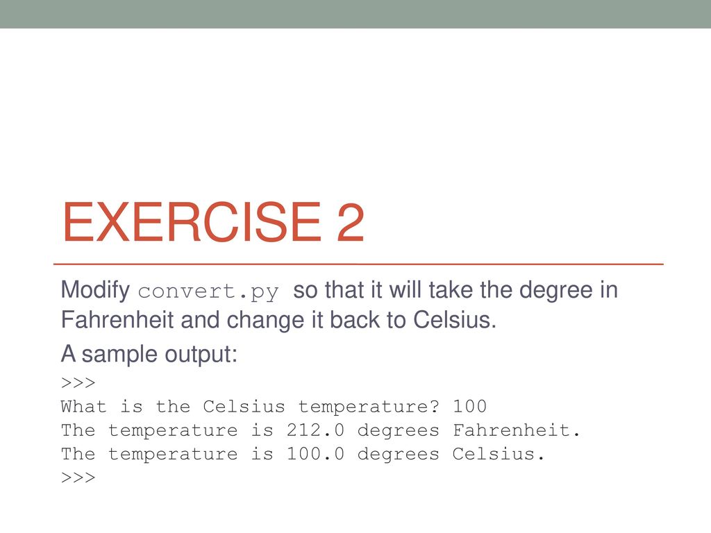Python Exercise: Convert temperatures to and from celsius