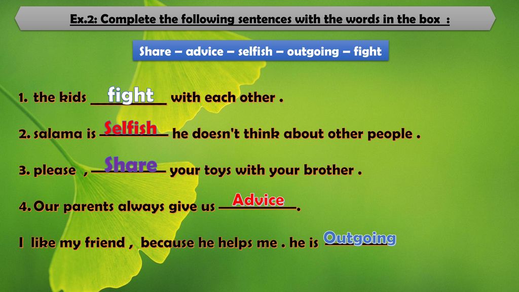 fight Share Selfish Advice Outgoing