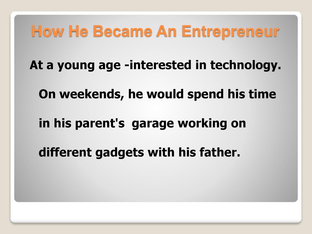 How He Became An Entrepreneur