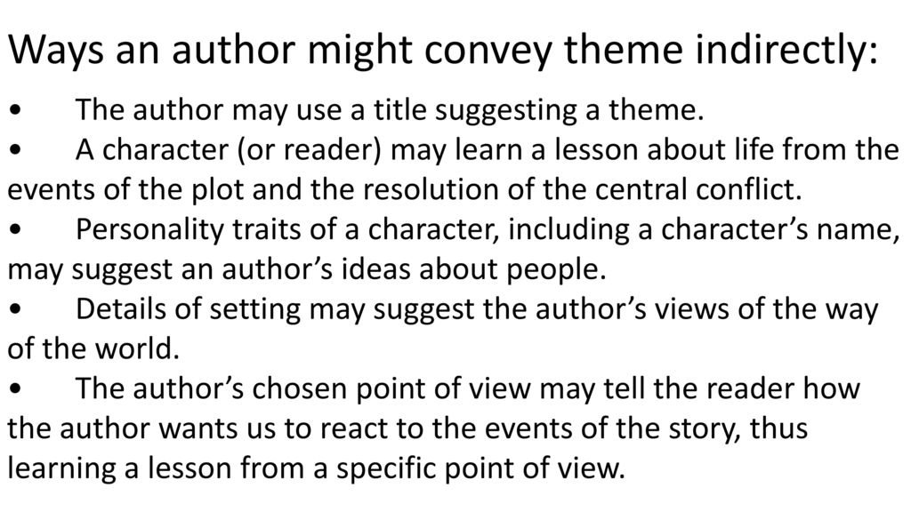 Ways an author might convey theme indirectly: