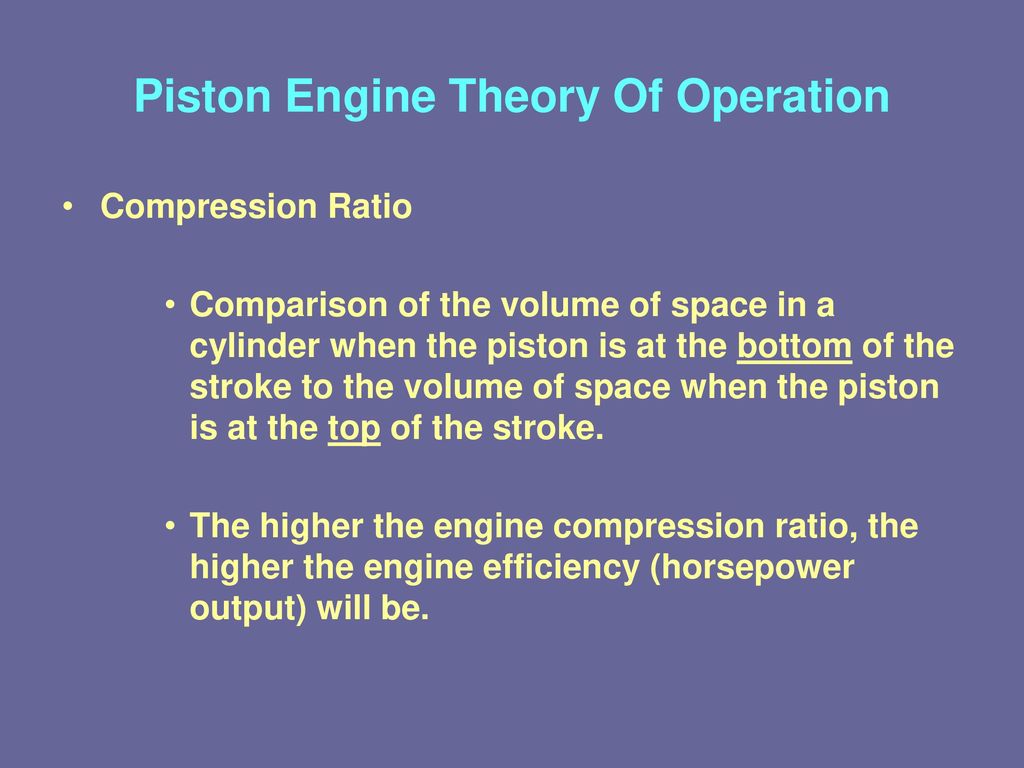 OPERATING PRINCIPLES OF PISTON ENGINES - ppt download