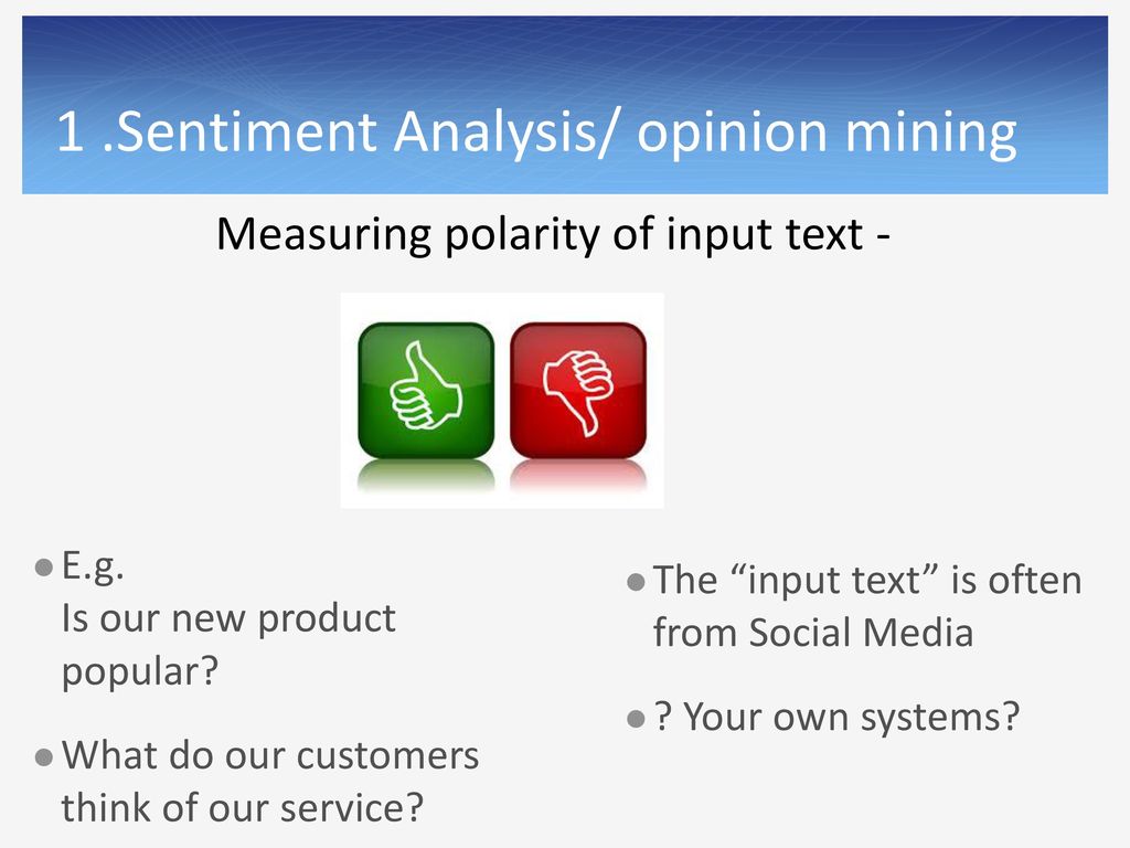 1 .Sentiment Analysis/ opinion mining