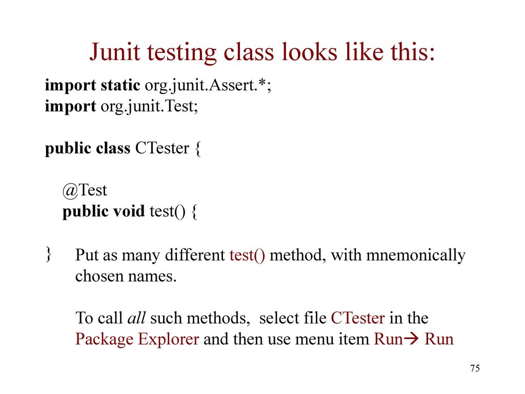 Junit testing class looks like this: