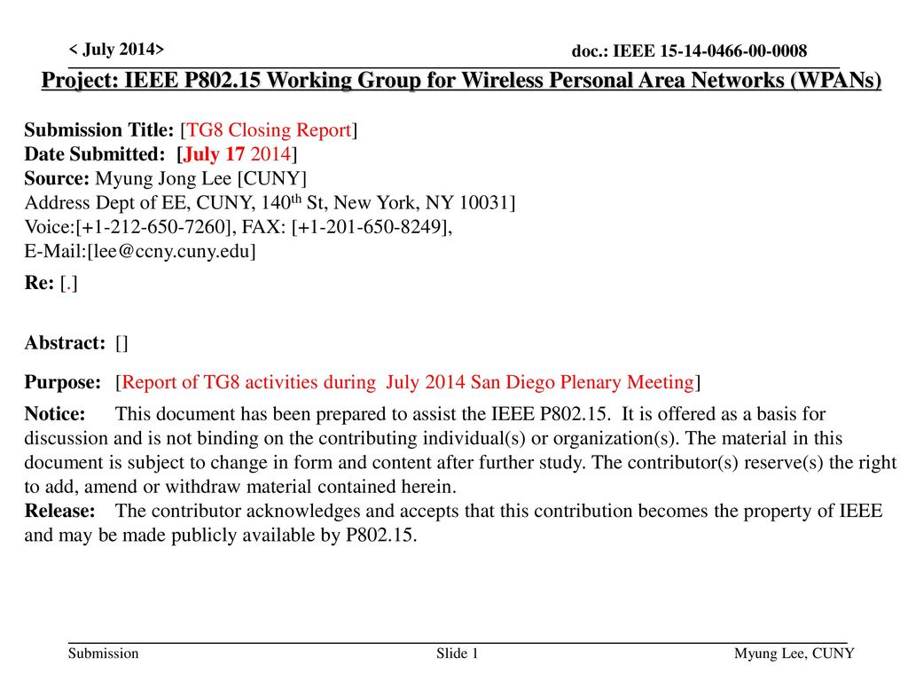 July 2014 doc.: IEEE < July 2014> Project: IEEE P Working Group for Wireless Personal Area Networks (WPANs)