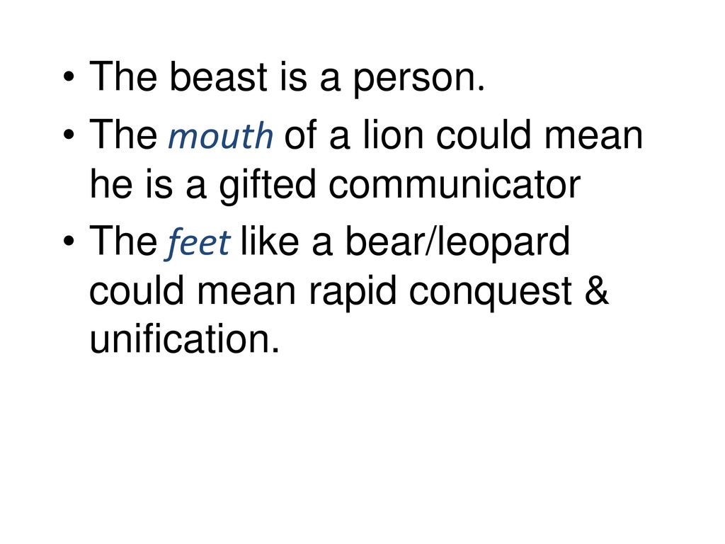 The beast is a person. The mouth of a lion could mean he is a gifted communicator.