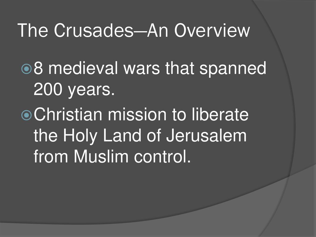The Crusades—An Overview
