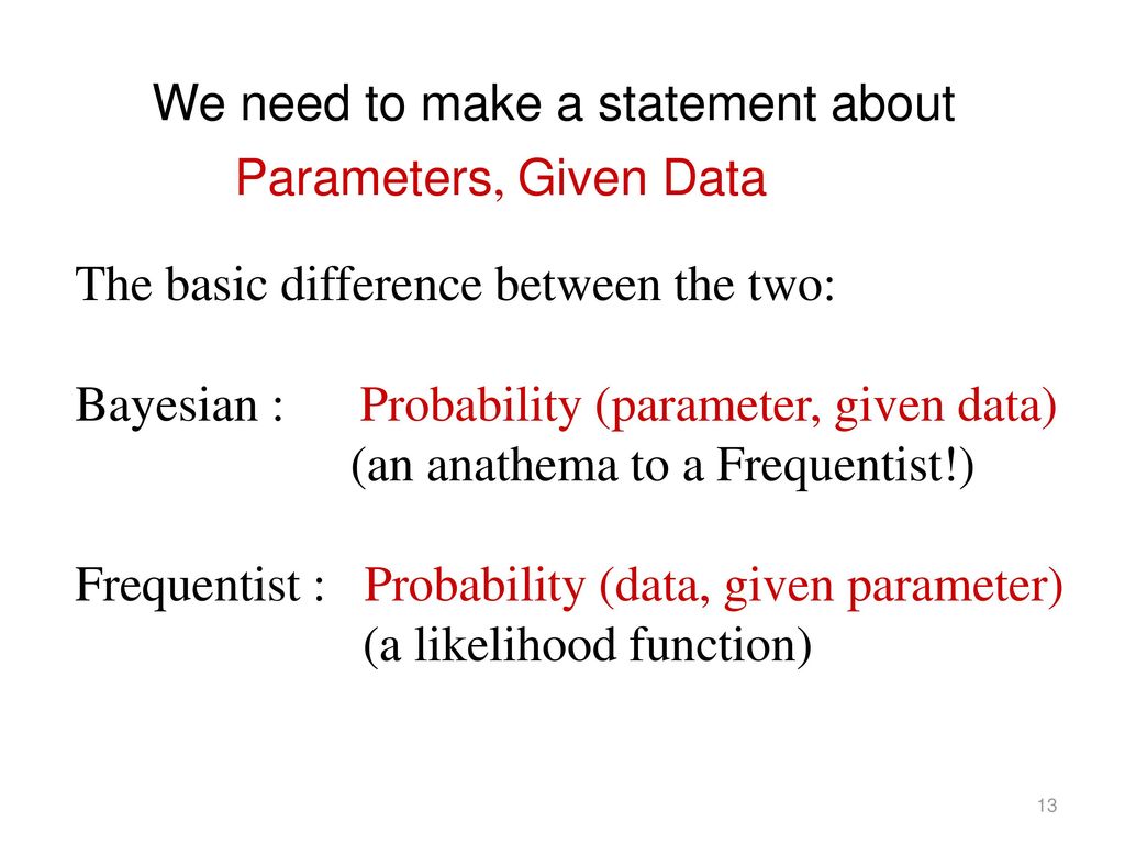 What is Probability? Bayes and Frequentism - ppt download