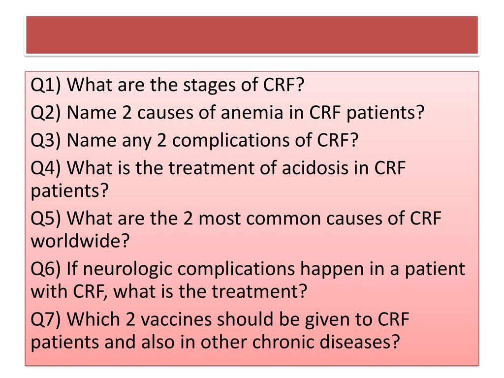 Q1) What are the stages of CRF