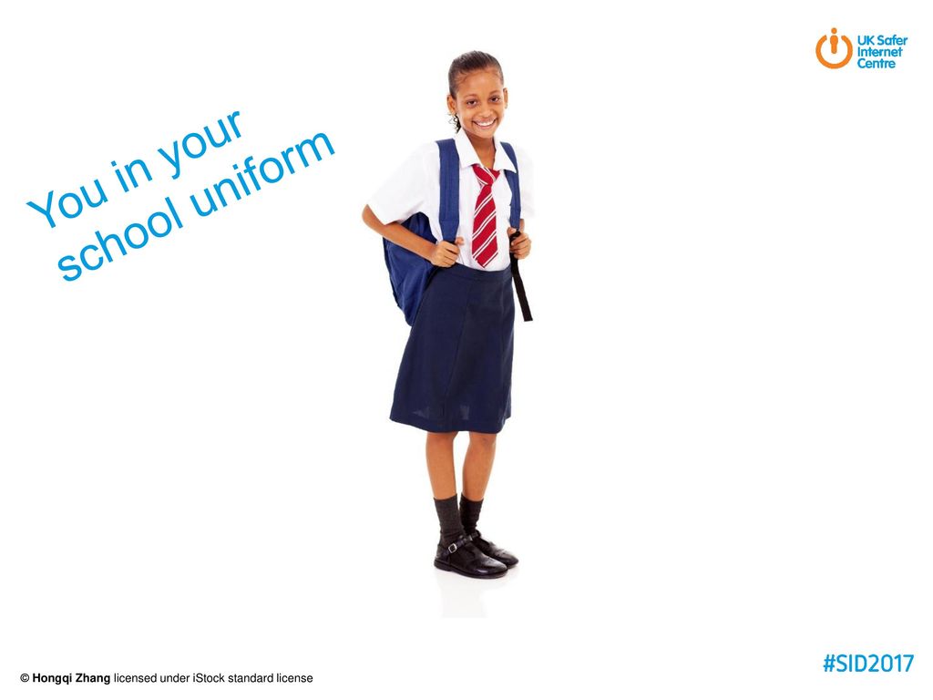 You in your school uniform