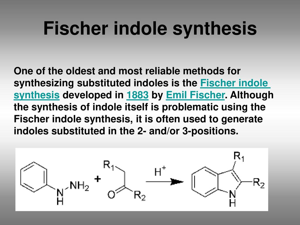 Indole Synthesis of indoles. - ppt download