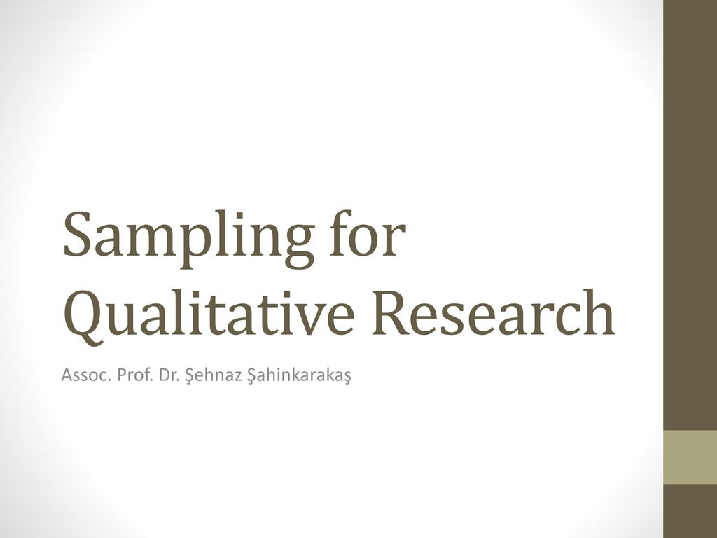 Sampling for Qualitative Research