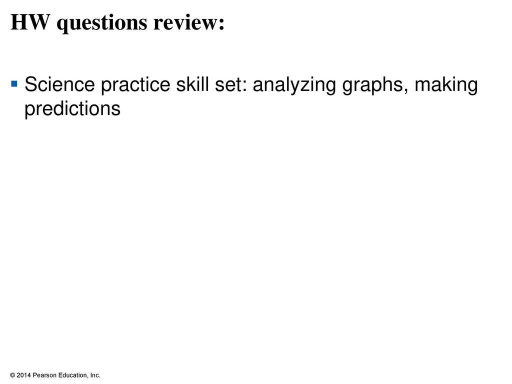 HW questions review: Science practice skill set: analyzing graphs, making predictions