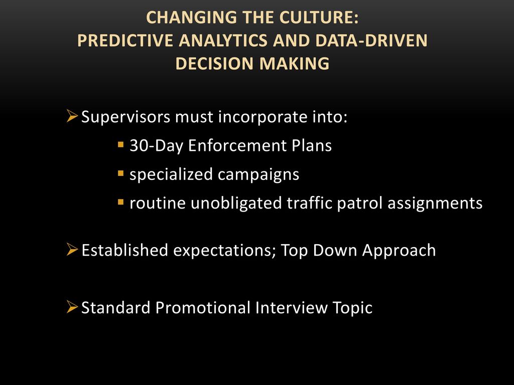 Changing the Culture: predictive Analytics and data-driven decision making