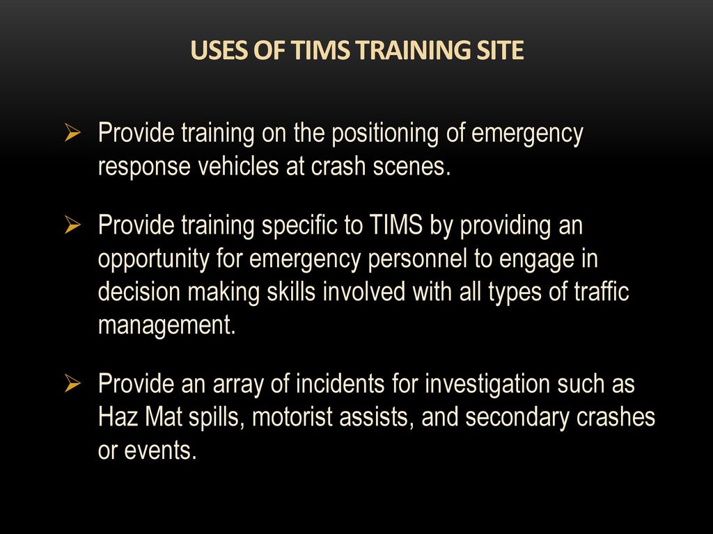 USES OF TIMS TRAINING SITE