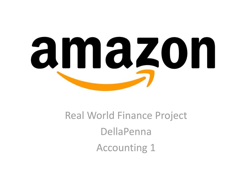 Real World Finance Project DellaPenna Accounting 1 - ppt download